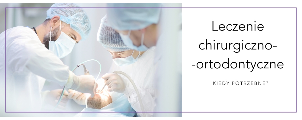 Leczenie chirurgiczno-ortodontyczne. Dwóch lekarzy pochylonych nad pacjentem